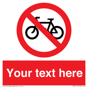 Custom No Cycling Sign